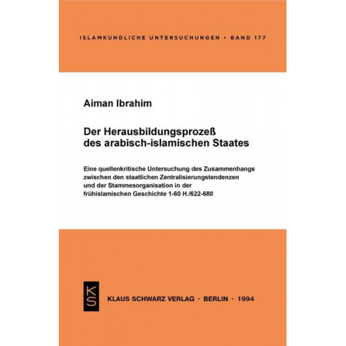 Aiman Ibrahim - Der Herausbildungsprozeß des arabisch-islamischen Staates