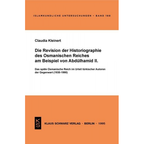 Claudia Kleinert - Die Revision der Historiographie des Osmanischen Reiches am Beispiel von Abdülhamid II