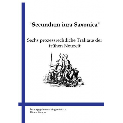 Hiram Kümper - Secundum iura Saxonica