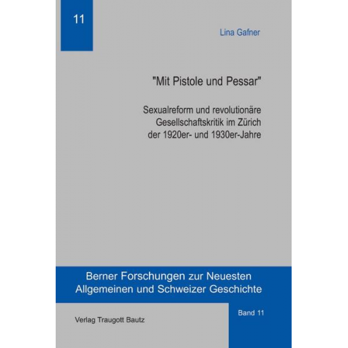 Lina Gafner - Mit Pistole und Pessar