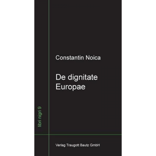 Constantin Noica - De dignitate Europae