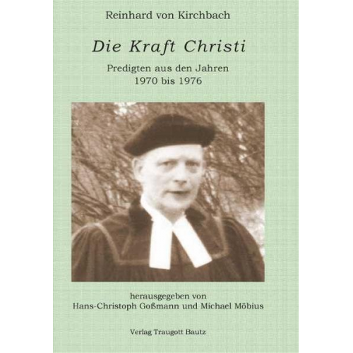 Reinhard Kirchbach - Die Kraft Christi