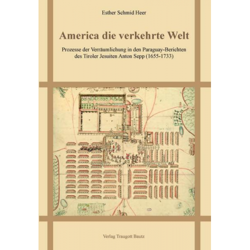 Esther Schmid Heer - America die verkehrte Welt