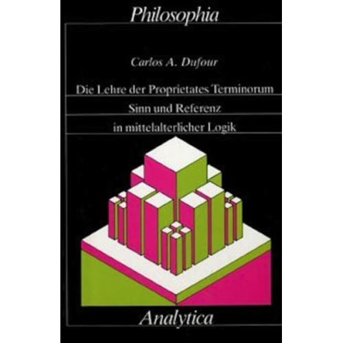 Carlos A. Dufour - Die Lehre der 'proprietates terminorum