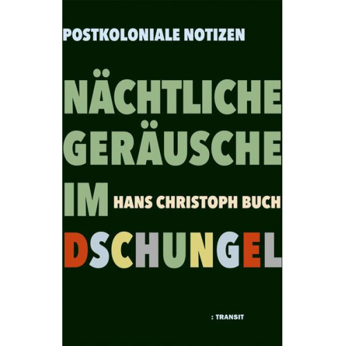 Hans Christoph Buch - Nächtliche Geräusche im Dschungel