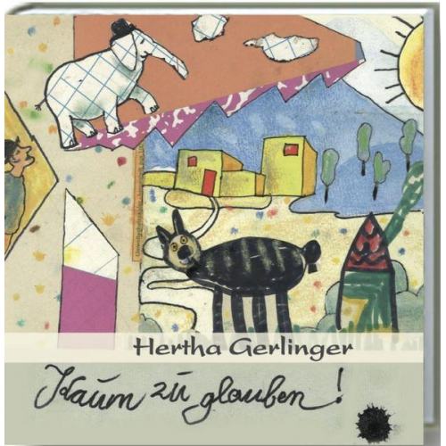 Hertha Gerlinger - Kaum zu glauben!