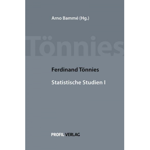 Ferdinand Tönnies - Ferdinand Tönnies Statistische Studien I