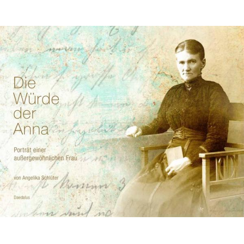 Angelika Schlüter - Die Würde der Anna