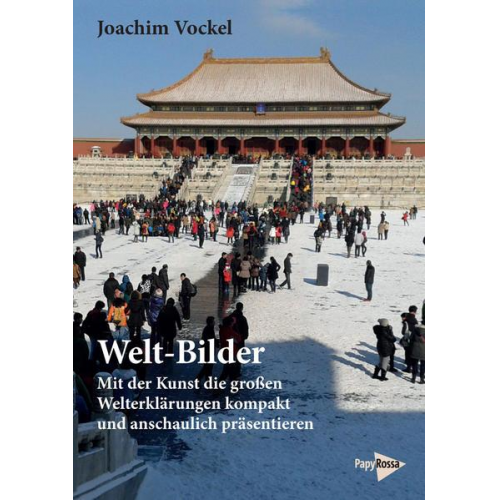 Joachim Vockel - Welt-Bilder