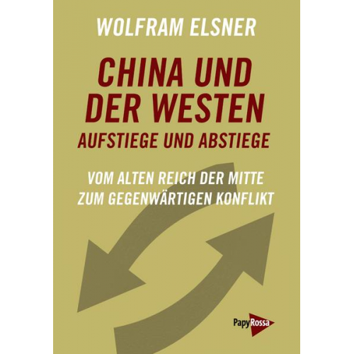 Wolfram Elsner - China und der Westen – Aufstiege und Abstiege