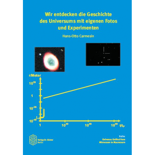 Hans-Otto Carmesin - Wir entdecken die Geschichte des Universums mit eigenen Fotos und Experimenten