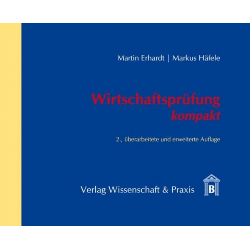 Martin Erhardt & Markus Häfele - Wirtschaftsprüfung kompakt.