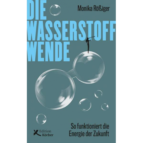 Monika Rössiger - Die Wasserstoff-Wende