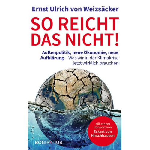 Ernst Ulrich Weizsäcker - So reicht das nicht