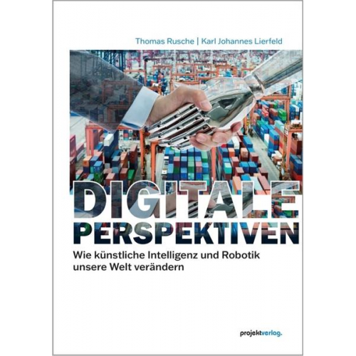 Thomas Rusche & Karl Johannes Lierfeld - Digitale Perspektiven