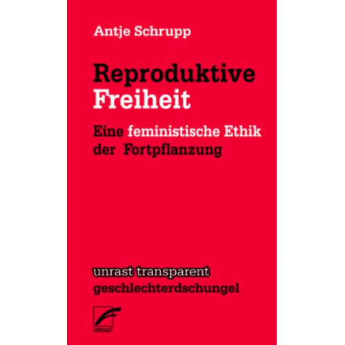 Antje Schrupp - Reproduktive Freiheit