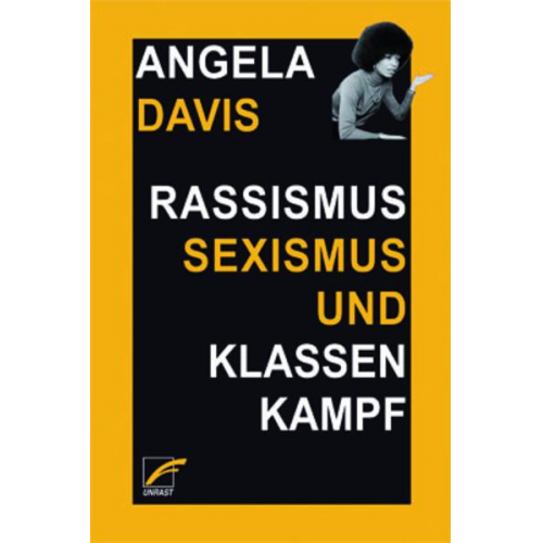 Angela Y. Davis - Rassismus, Sexismus und Klassenkampf