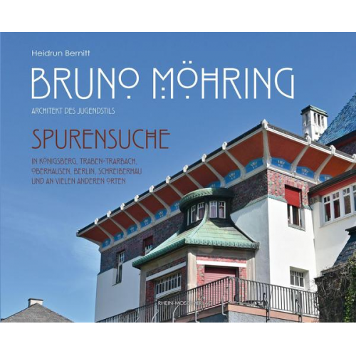 Heidrun Bernitt - Bruno Möhring - Architekt des Jugendstils