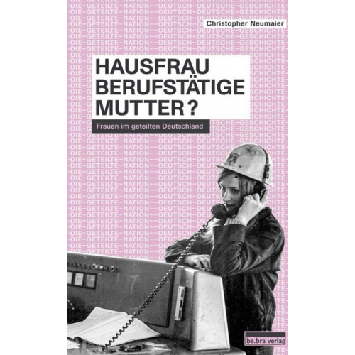 Christopher Neumaier - Hausfrau, Berufstätige, Mutter?