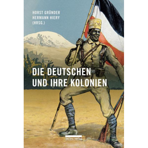 Die Deutschen und ihre Kolonien