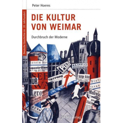Peter Hoeres - Die Kultur von Weimar