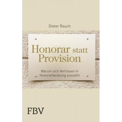 Dieter Rauch - Honorar statt Provision