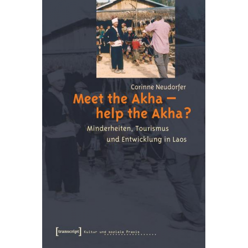 Corinne Flacke-Neudorfer - Meet the Akha - help the Akha?