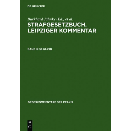 Strafgesetzbuch. Leipziger Kommentar / §§ 61-79b