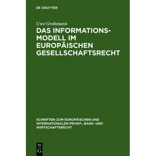 Uwe Grohmann - Das Informationsmodell im Europäischen Gesellschaftsrecht