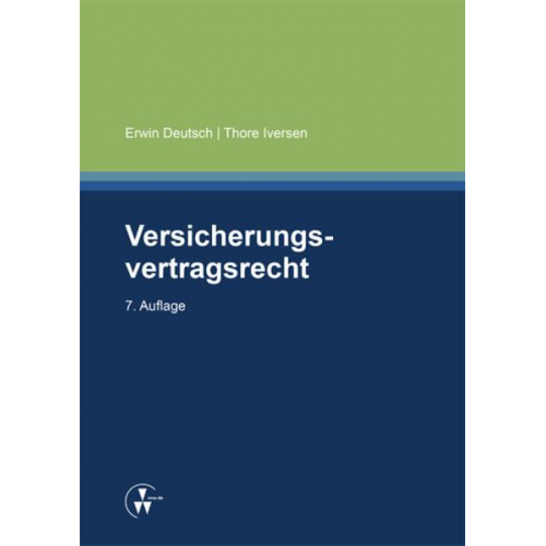 Erwin Deutsch & Thore Iversen - Versicherungsvertragsrecht