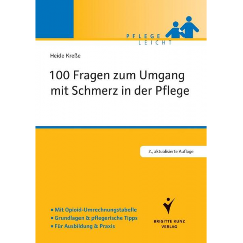 Heide Kresse - 100 Fragen zum Umgang mit Schmerz in der Pflege