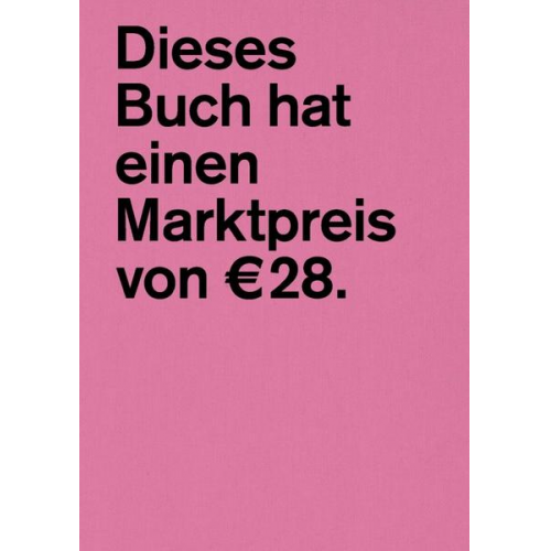 Barbara Steiner & Martin Grabner & Dirk Raith & Steven Zultanski - Dieses Buch hat einen Marktpreis von € 28.