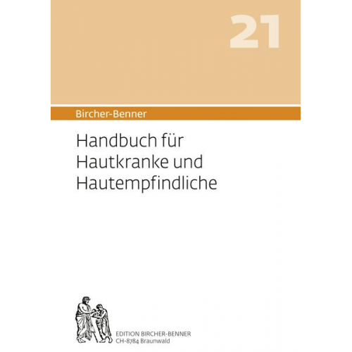 Andres Bircher & Lilli Bircher & Anne-Cécile Bircher & Pascal Bircher - Bircher-Benner 21 Handbuch für Hautkranke und Hautempfindliche