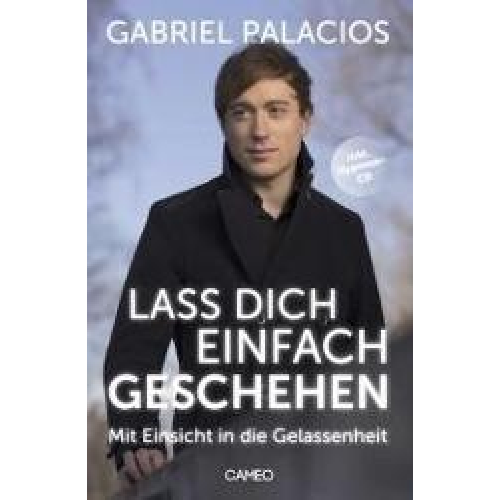 Gabriel Palacios - Lass dich einfach geschehen