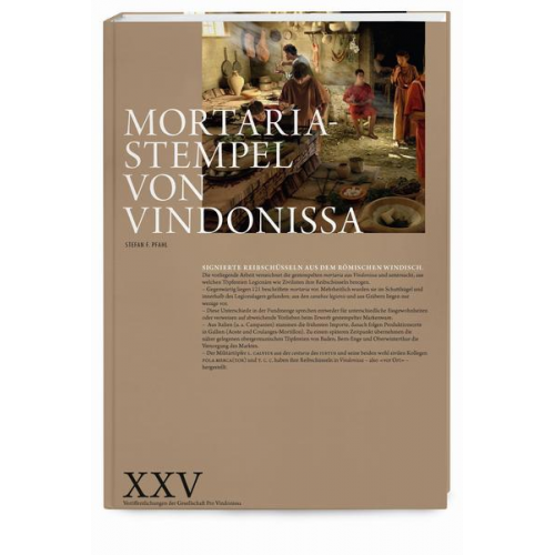 Stefan F. Pfahl - Mortariastempel von vindonissa