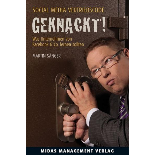 Martin Sänger - Social Media Vertriebscode – GEKNACKT!