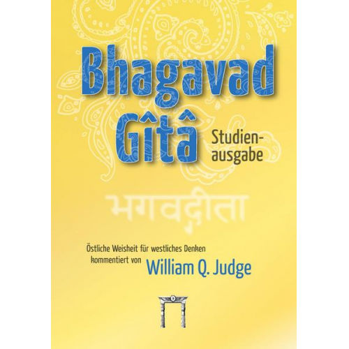 William Quan Judge - Bhagavad-Gita – Studienausgabe