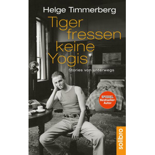 Helge Timmerberg - Tiger fressen keine Yogis