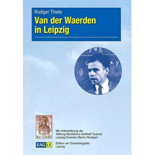 Rüdiger Thiele - Van der Waerden in Leipzig