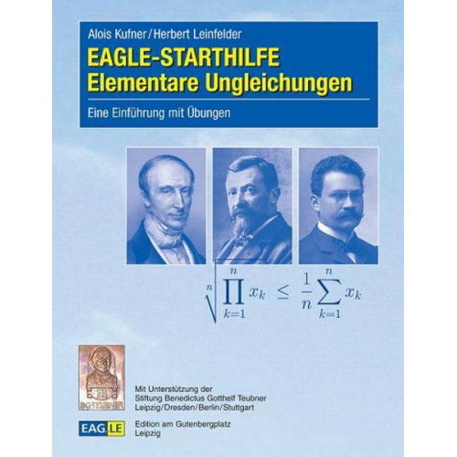 Alois Kufner & Herbert Leinfelder - EAGLE-STARTHILFE Elementare Ungleichungen.