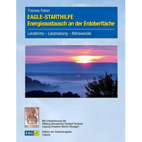 Thomas Foken - EAGLE-STARTHILFE Energieaustausch an der Erdoberfläche