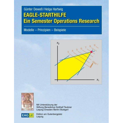 Günter Dewess & Helga Hartwig - EAGLE-STARTHILFE Ein Semester Operations Research