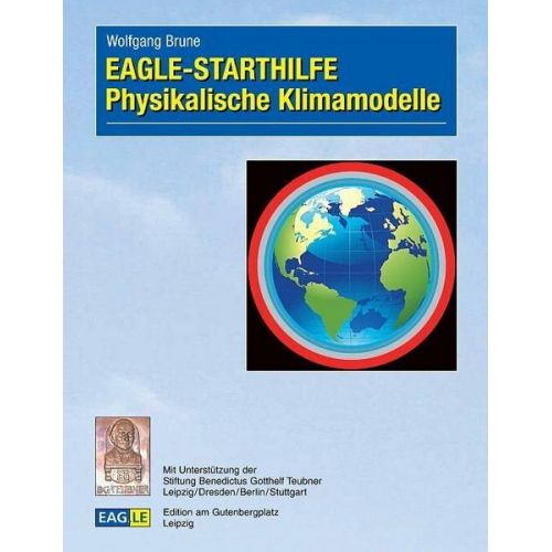 Wolfgang Brune - EAGLE-STARTHILFE Physikalische Klimamodelle