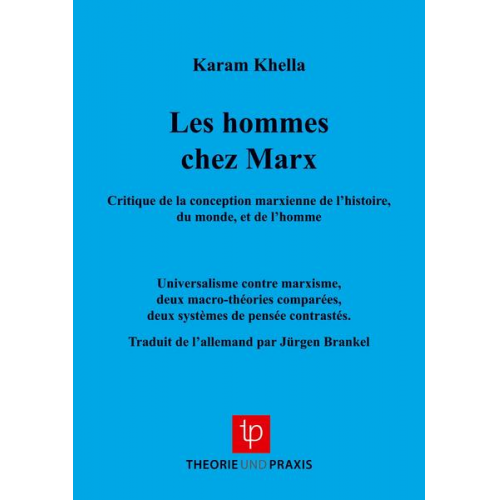 Karam Khella - Karl Marx - Leben und Werk / Les hommes chez Marx