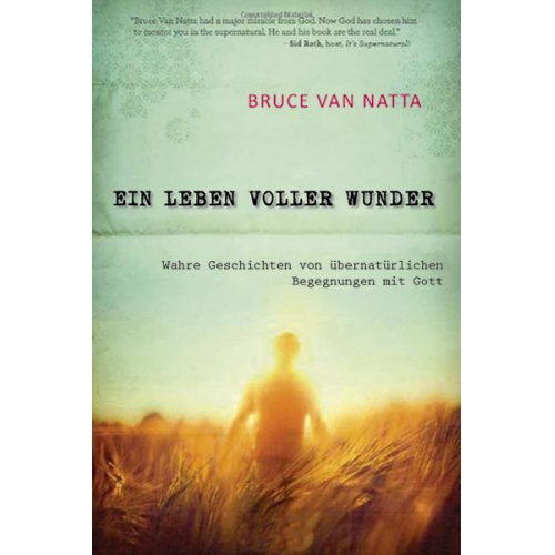 Bruce van Natta - Ein Leben voller Wunder