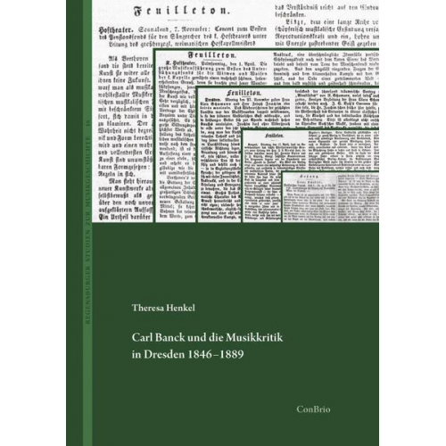 Theresa Henkel - Carl Banck und die Musikkritik in Dresden 1846–1889