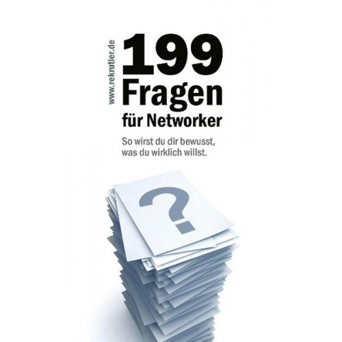 Rainer Massenbach - 199 Fragen für Networker