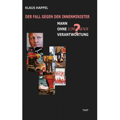 Klaus Happel - Mann ohne Verantwortung?