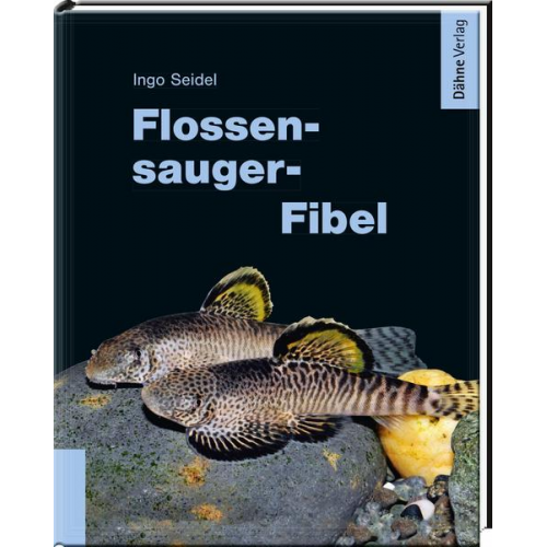 Ingo Seidel - Flossensauger-Fibel