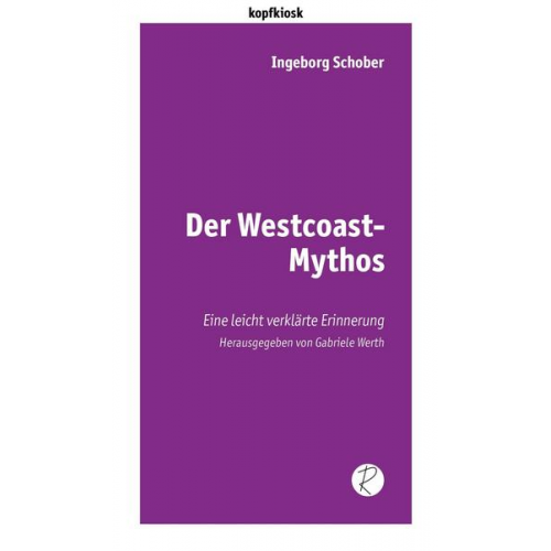 Ingeborg Schober - Der Westcoast-Mythos